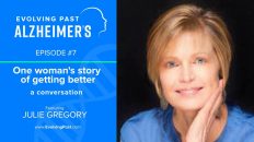 Podcast of ALZ Survivor Julie Gregory - Success Story!
